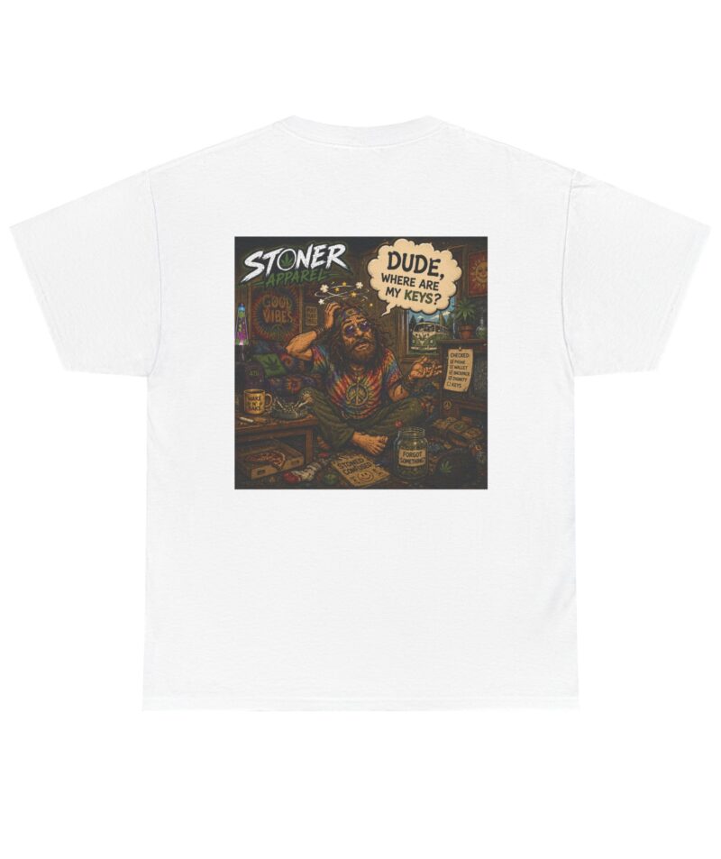 Stoner Dude Graphic Tee — "Dude, Where Are My Keys?"