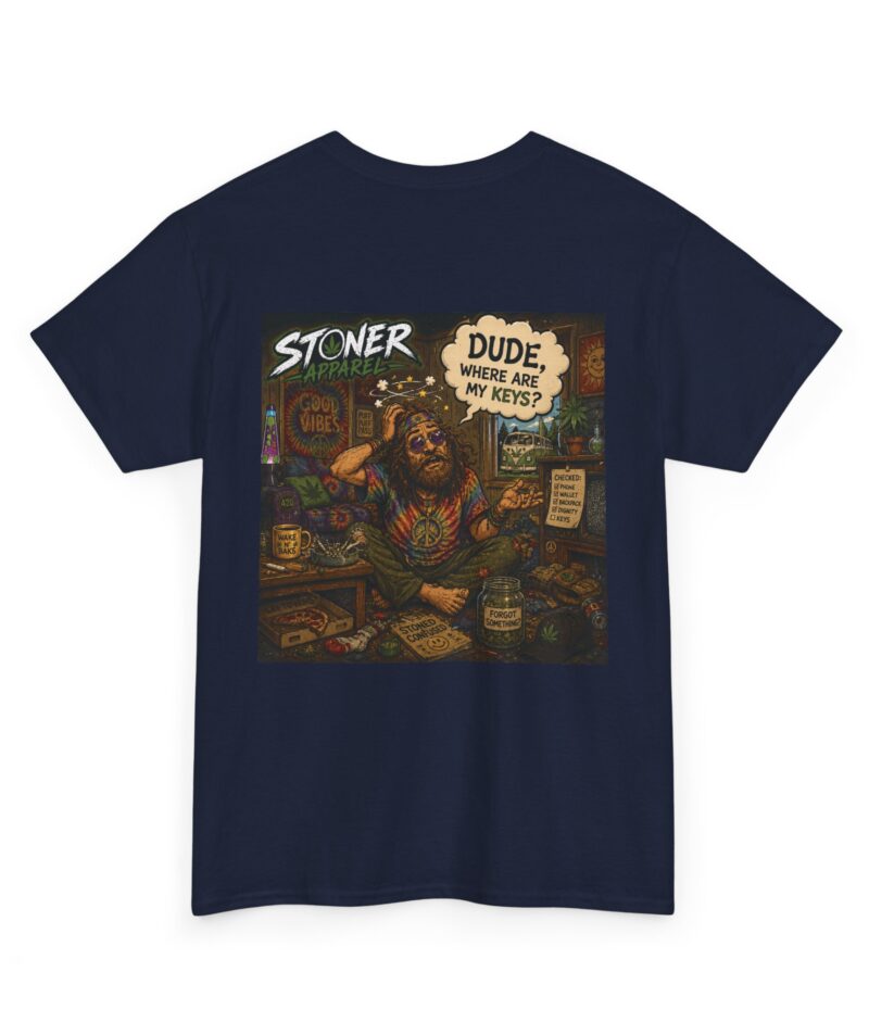 Stoner Dude Graphic Tee — "Dude, Where Are My Keys?"