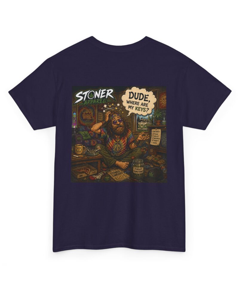 Stoner Dude Graphic Tee — "Dude, Where Are My Keys?"