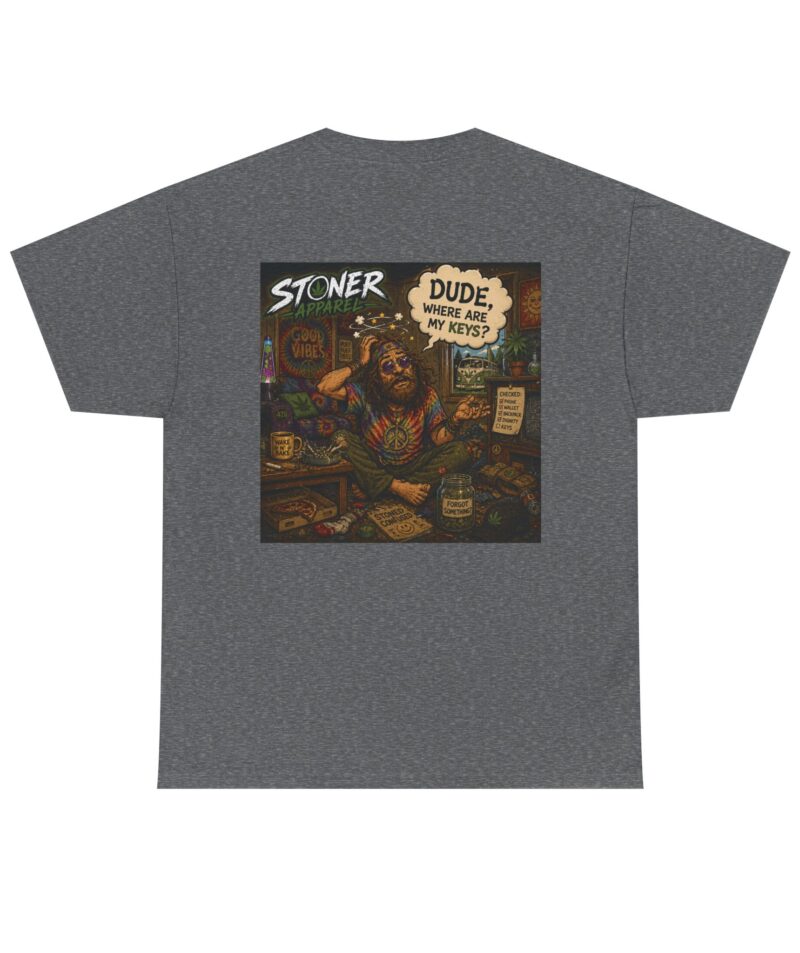 Stoner Dude Graphic Tee — "Dude, Where Are My Keys?"